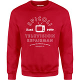 Spicoli Television Repairman - Unisex Sweatshirt