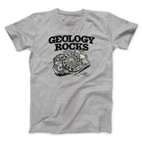 Geology Rocks Men/Unisex T-Shirt