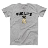 Pug Life Men/Unisex T-Shirt