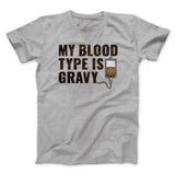 My Blood Type Is Gravy Funny Thanksgiving Men/Unisex T-Shirt