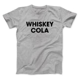 Whiskey Cola Men/Unisex T-Shirt