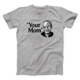 Your Mom - Freud Men/Unisex T-Shirt