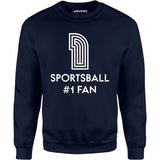 Sportsball #1 Fan - Unisex Sweatshirt