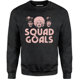 Squad Goals 9 to 5 - Unisex Sweatshirt