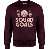 Squad Goals 9 to 5 - Unisex Sweatshirt