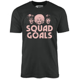 Squad Goals 9 to 5 - Unisex T-Shirt