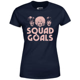 Squad Goals 9 to 5 - Women's T-Shirt