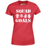 Squad Goals - A-Team - Women's T-Shirt
