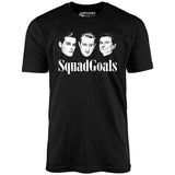 Squad Goals Goodfellas - Unisex T-Shirt