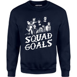 Squad Goals Outsiders - Unisex Sweatshirt