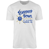 Stardust Bowl - Hammond, IN - Vintage Bowling Alley - Unisex T-Shirt