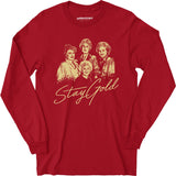Stay Gold - Long Sleeve T-Shirt