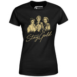 Stay Gold - Women's T-Shirt