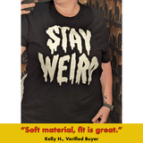 'Stay Weird' Glow in the Dark Shirt