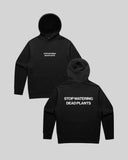 Stop Watering Dead Plants 2.0 Relaxed Black Hoodie