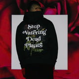 Stop Watering Dead Plants V4 Black Hoodie