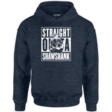 Straight Outta Shawshank - Unisex Hoodie