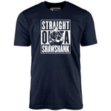 Straight Outta Shawshank - Unisex T-Shirt