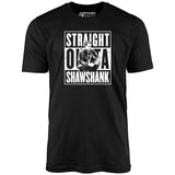 Straight Outta Shawshank - Unisex T-Shirt