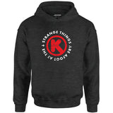Strange Things are Afoot at the Circle K - Unisex Hoodie