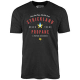 Strickland Propane & Propane Accessories - Unisex T-Shirt