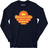 Sunnyvale Trailer Park - Long Sleeve T-Shirt