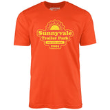 Sunnyvale Trailer Park - Unisex T-Shirt