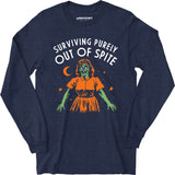Surviving Purely Out of Spite - Long Sleeve T-Shirt