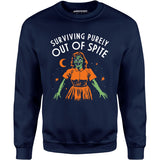 Surviving Purely Out of Spite - Unisex Sweatshirt