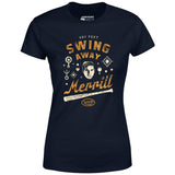Swing Away Merrill - Signs - Women's T-Shirt