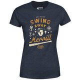 Swing Away Merrill - Signs - Women's T-Shirt