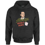 Swingers - Always Double Down - Unisex Hoodie