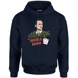 Swingers - Always Double Down - Unisex Hoodie
