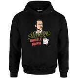 Swingers - Always Double Down - Unisex Hoodie