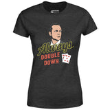 Swingers - Always Double Down - Women's T-Shirt