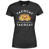 Tacocat Spelled Backwards - Women's T-Shirt
