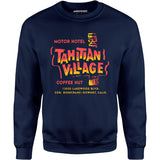 Tahitian Village - Downey, CA - Vintage Tiki Bar - Unisex Sweatshirt