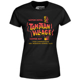 Tahitian Village - Downey, CA - Vintage Tiki Bar - Women's T-Shirt