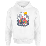 Take a Hike - Unisex Hoodie