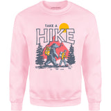 Take a Hike - Unisex Sweatshirt