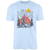 Take a Hike - Unisex T-Shirt