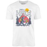 Take a Hike - Unisex T-Shirt