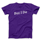 I Don't Do Matching Shirts, But I Do Funny Men/Unisex T-Shirt Style001