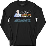 Ted Baxter - WJM-TV News Team - Long Sleeve T-Shirt