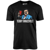 Teddy Boozevelt - Unisex T-Shirt