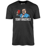 Teddy Boozevelt - Unisex T-Shirt