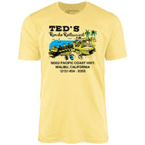 Ted's Rancho Restaurant - Malibu, CA - Vintage Restaurant - Unisex T-Shirt