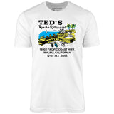 Ted's Rancho Restaurant - Malibu, CA - Vintage Restaurant - Unisex T-Shirt