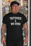 Tattooed And No Good Vintage Greaser T-shirt