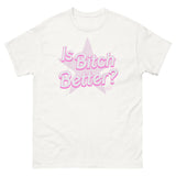 Teresa Giudice - Is Bitch Better? Unisex classic tee